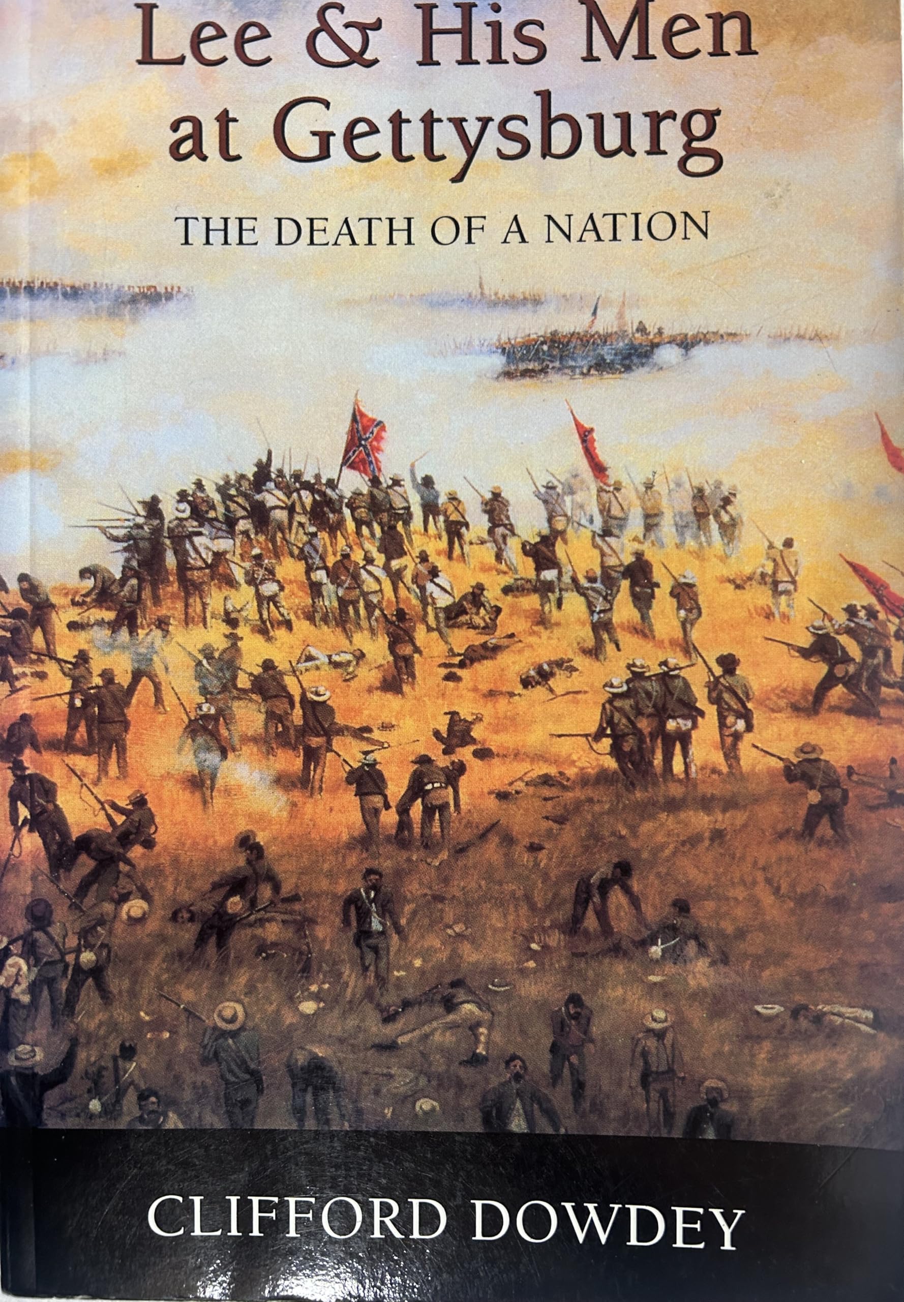 Lee and His Men at Gettysburg: The Death of a Nation Politics & History