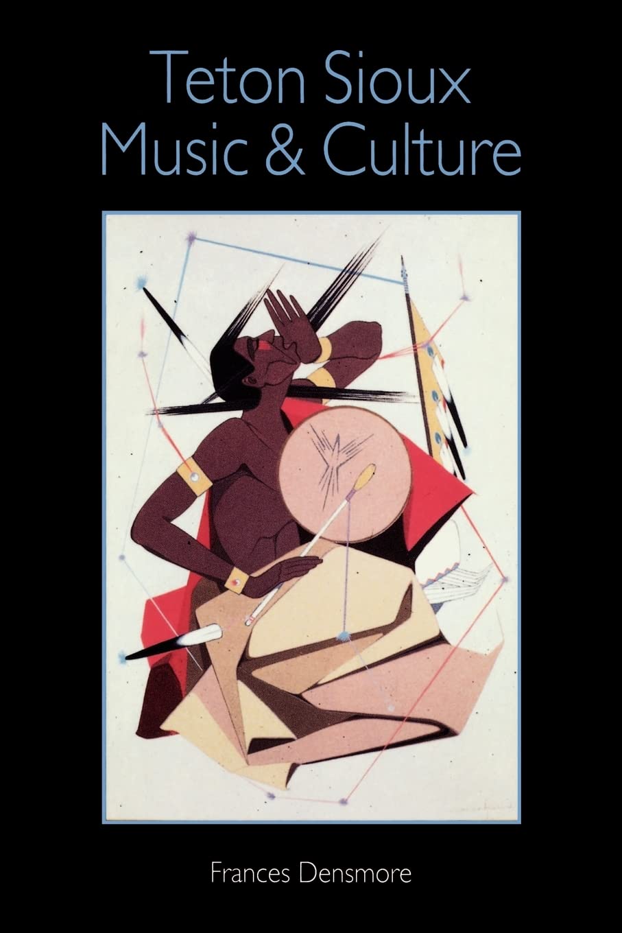 Teton Sioux Music and Culture Natural Sciences