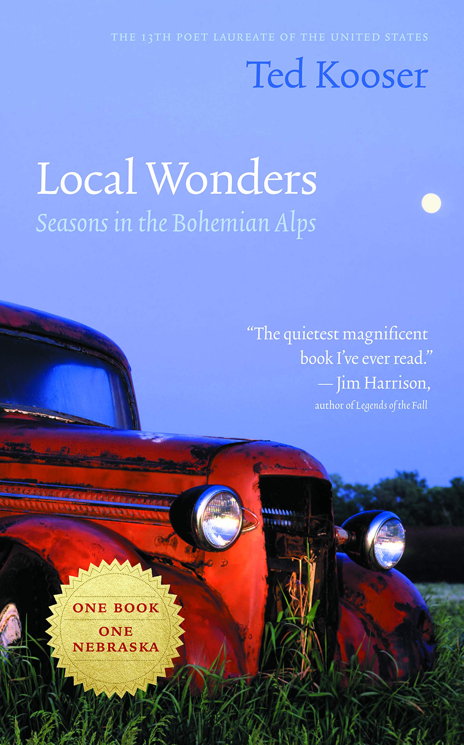 Local Wonders: Seasons in the Bohemian Alps (American Lives Series) Essays & Short Stories