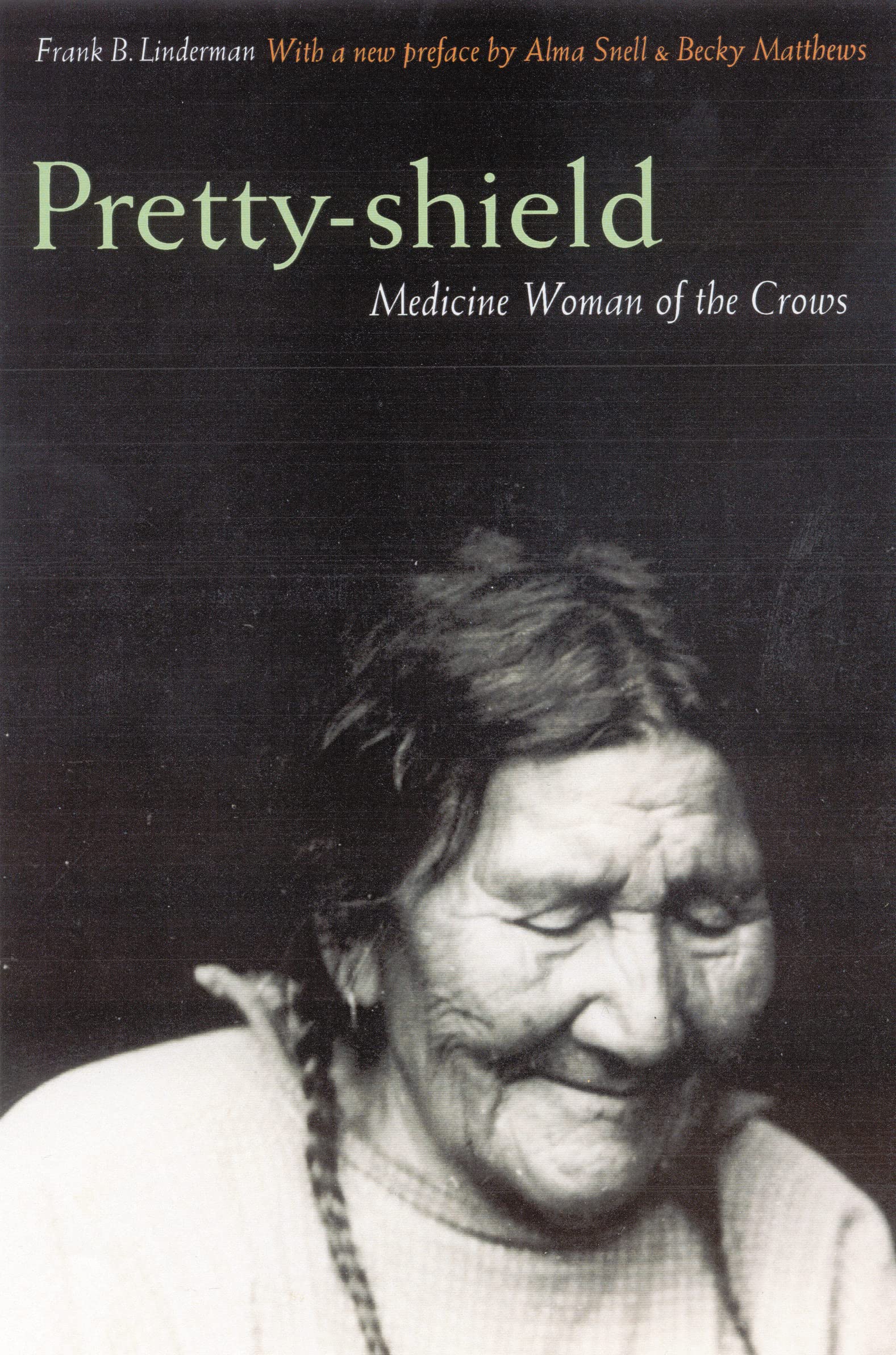Pretty-Shield: Medicine Woman of the Crows: Medicine Woman of the Crows (Second Edition) Books
