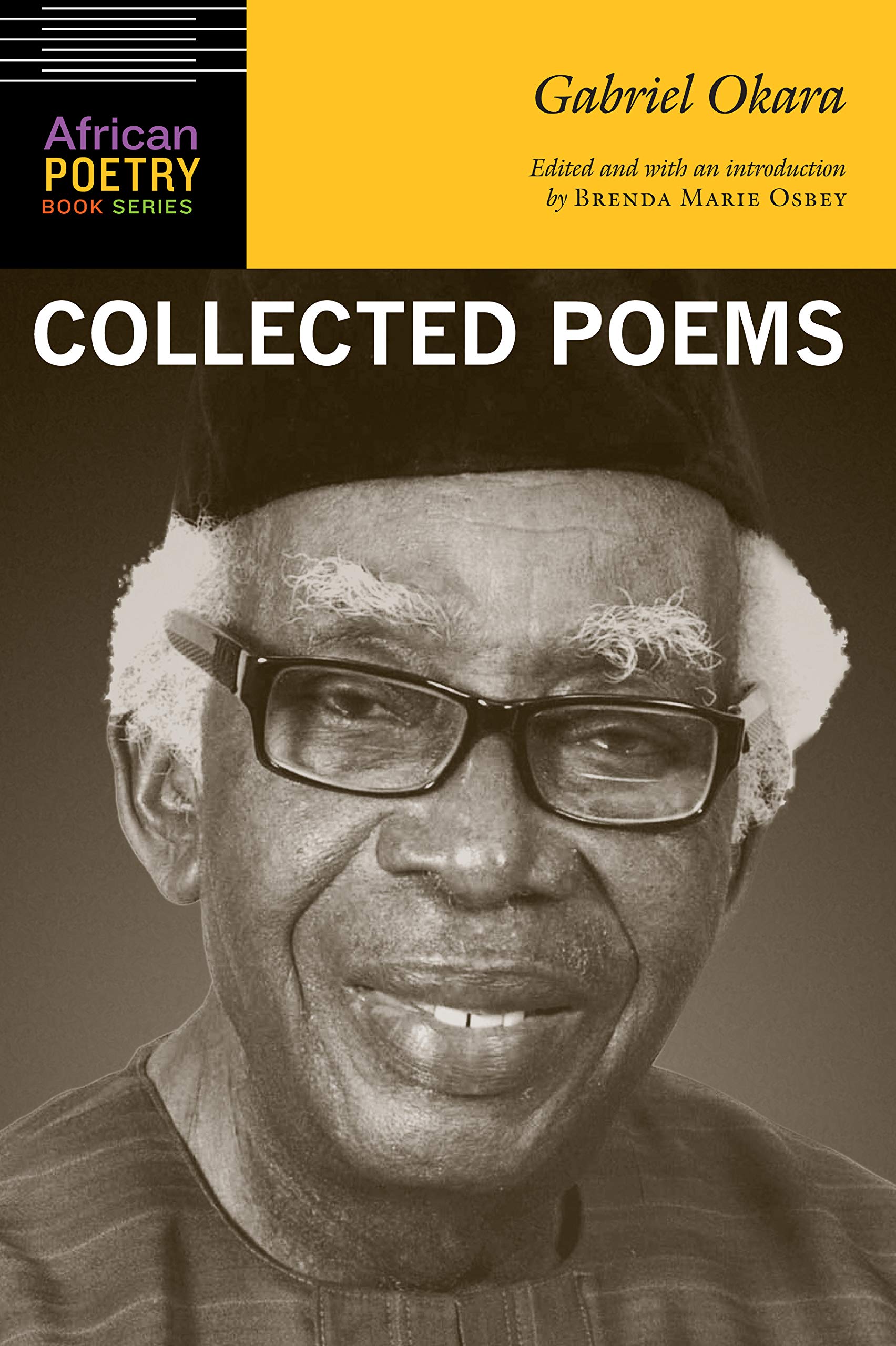 Gabriel Okara: Collected Poems (African Poetry Book) Poetry