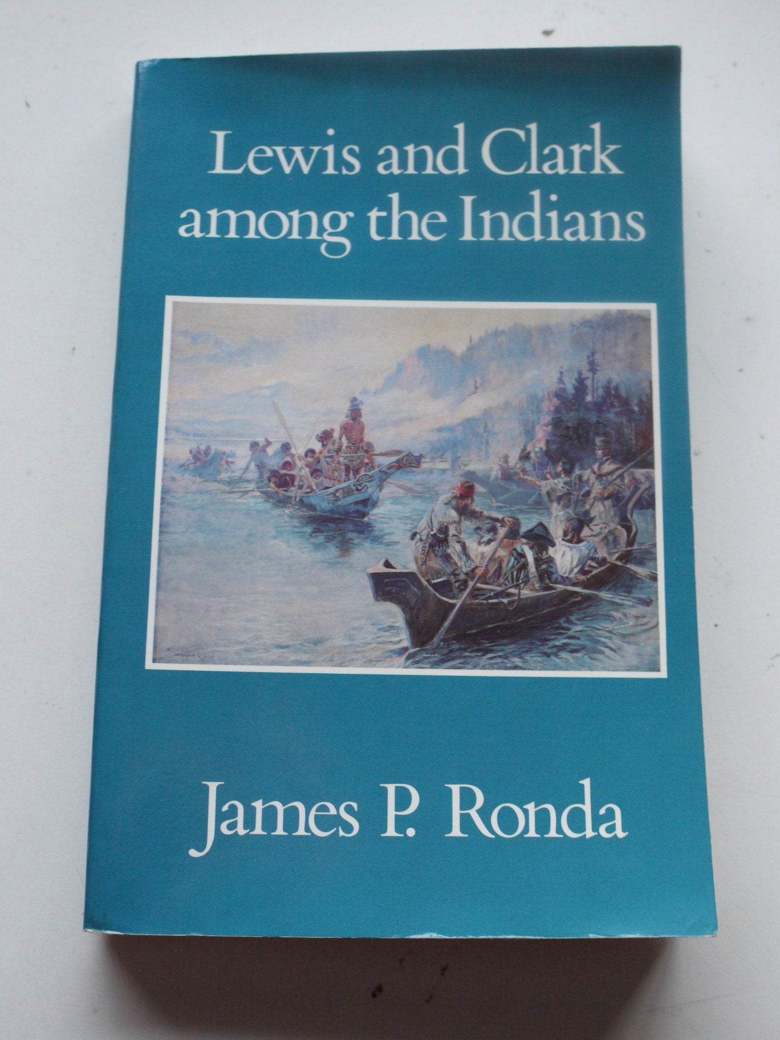 Lewis and Clark Among the Indians Books