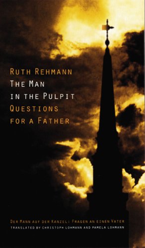 The Man in the Pulpit: Questions for a Father (European Women Writers Series) Contemporary literature