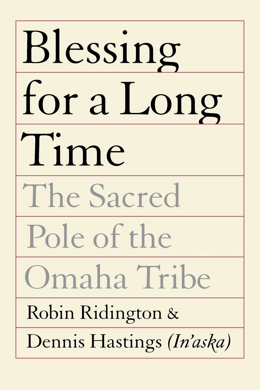 Blessing for a Long Time: The Sacred Pole of the Omaha Tribe Books