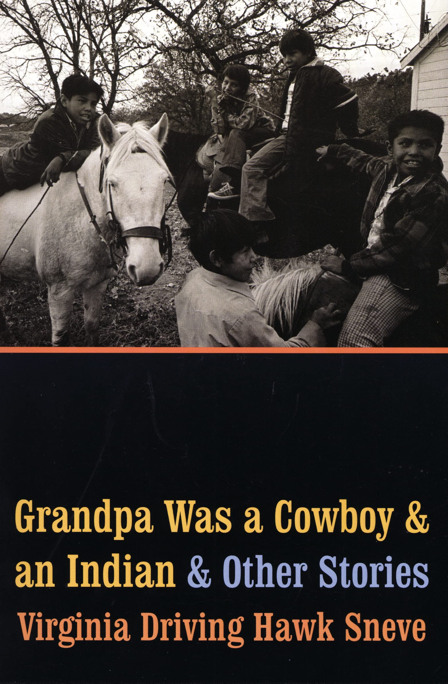 Grandpa Was a Cowboy and an Indian and Other Stories Social Sciences