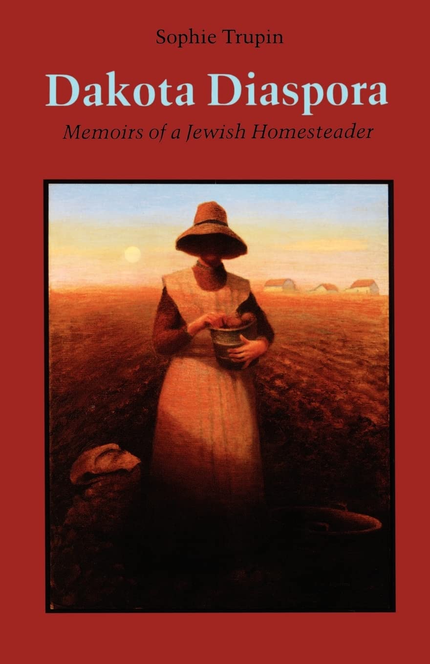 Dakota Diaspora: Memoirs of a Jewish Homesteader book