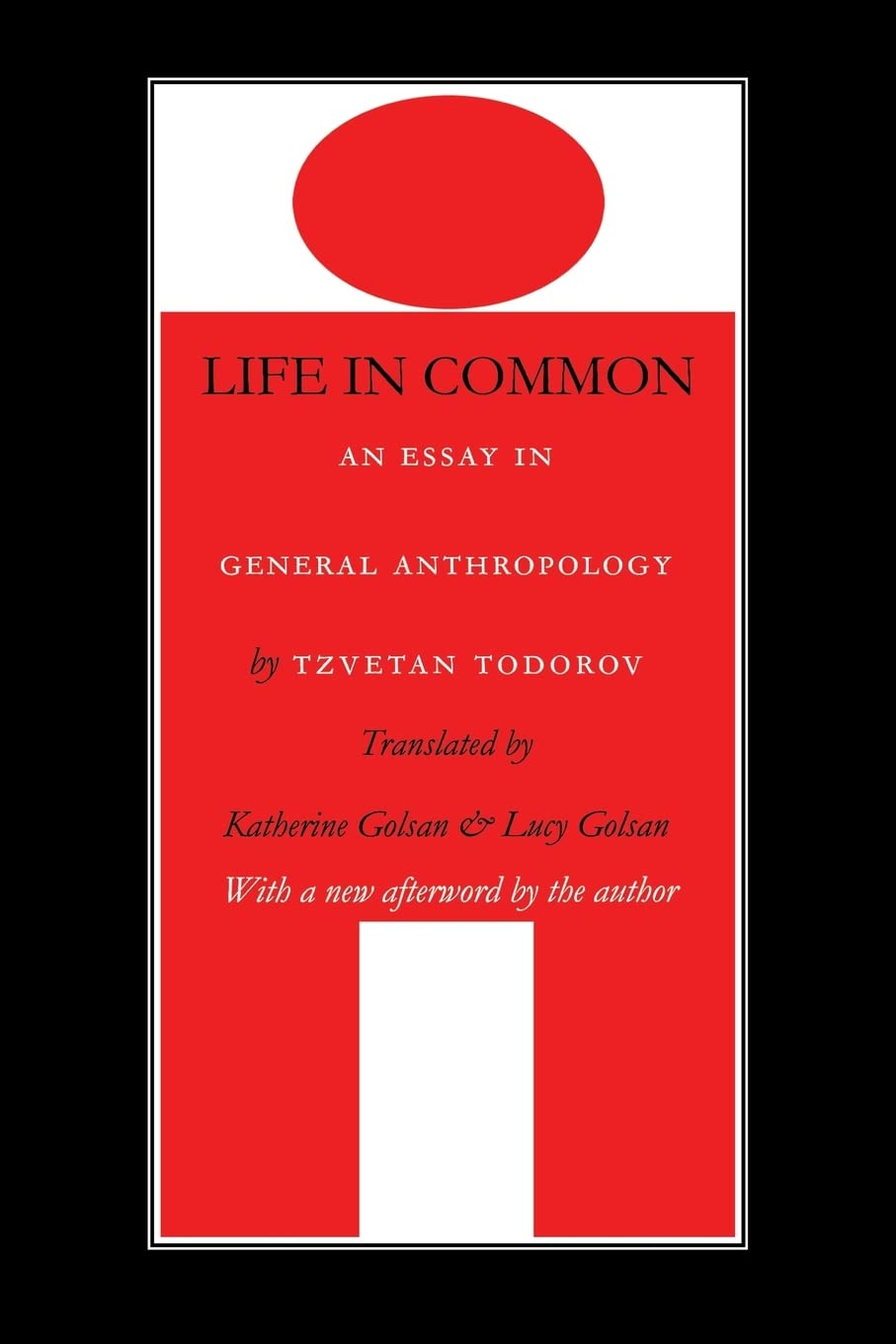Life in Common: An Essay in General Anthropology (European Horizons) Philosophy