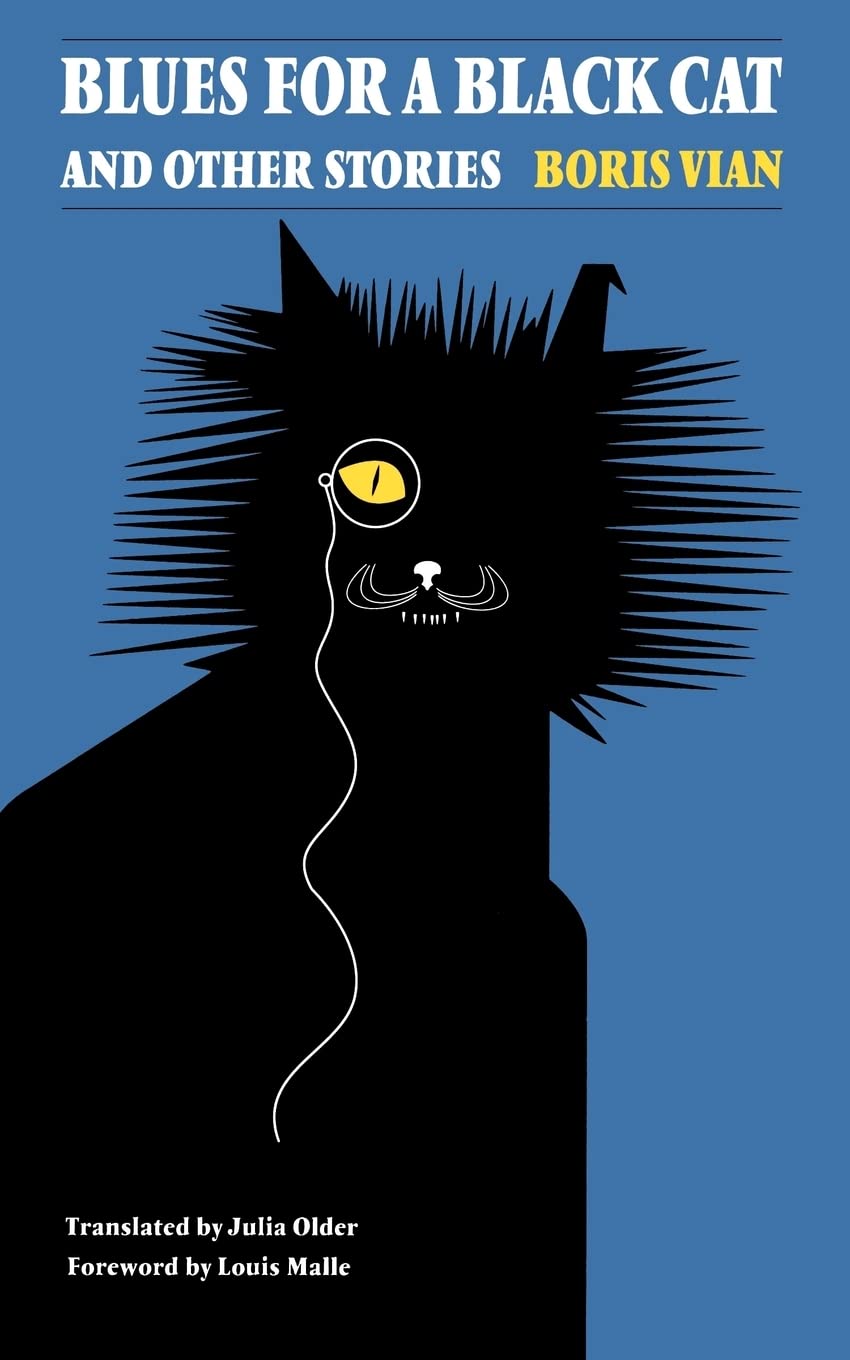 Blues for a Black Cat & Other Stories (French Modernist Library Series) Essays & Short Stories