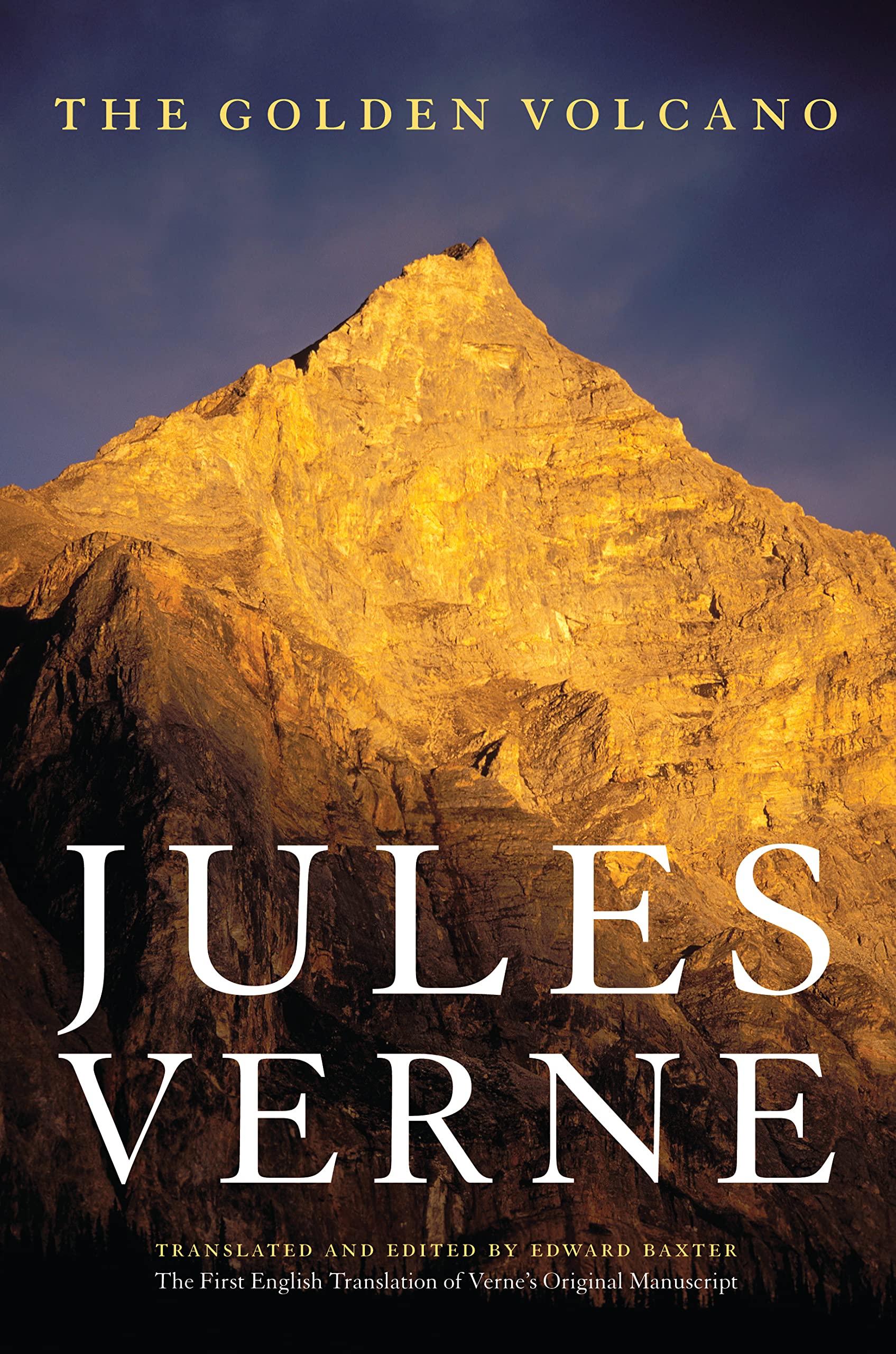The Golden Volcano: The First English Translation of Verne's Original Manuscript (Bison Frontiers of Imagination) Classics