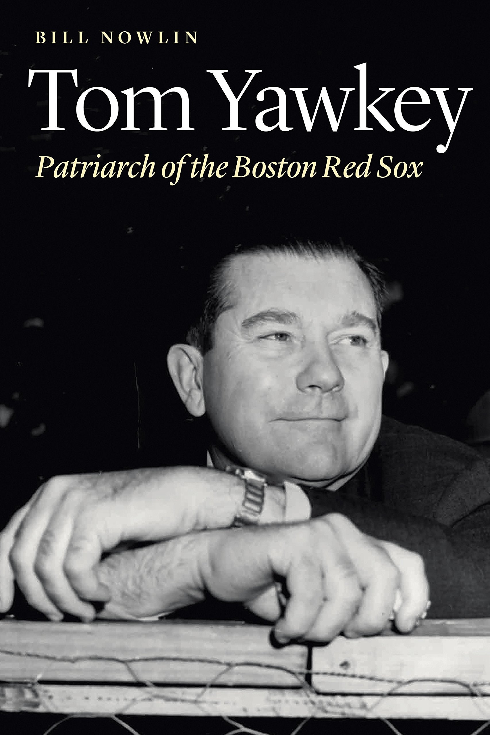 Tom Yawkey: Patriarch of the Boston Red Sox Sports