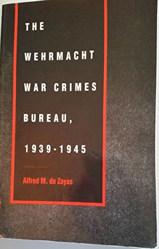 The Wehrmacht War Crimes Bureau, 1939-1945 Law