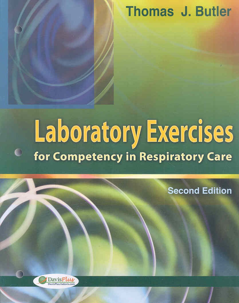 Laboratory Exercises for Competency in Respiratory Care Medicine