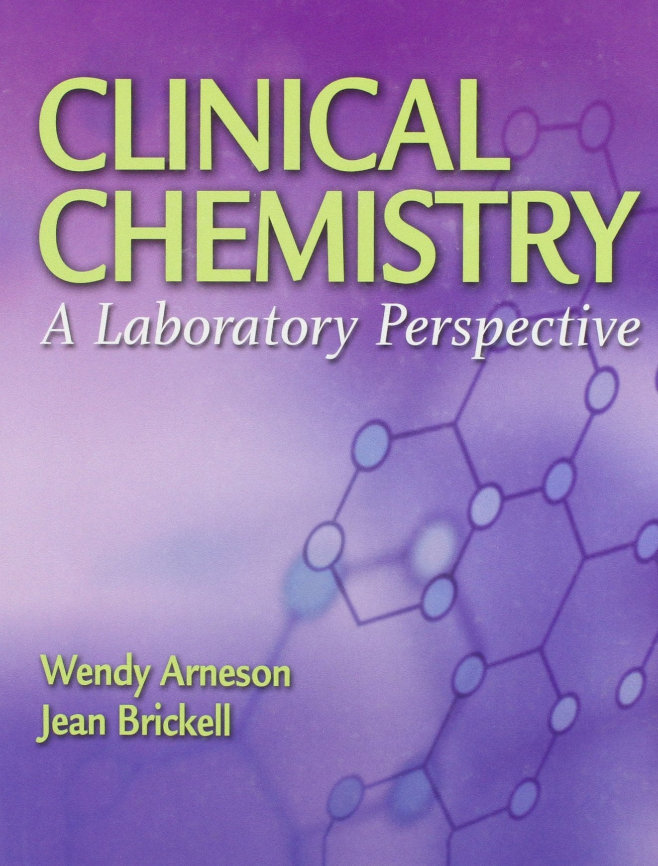 Clinical Chemistry: A Laboratory Perspective Medicine