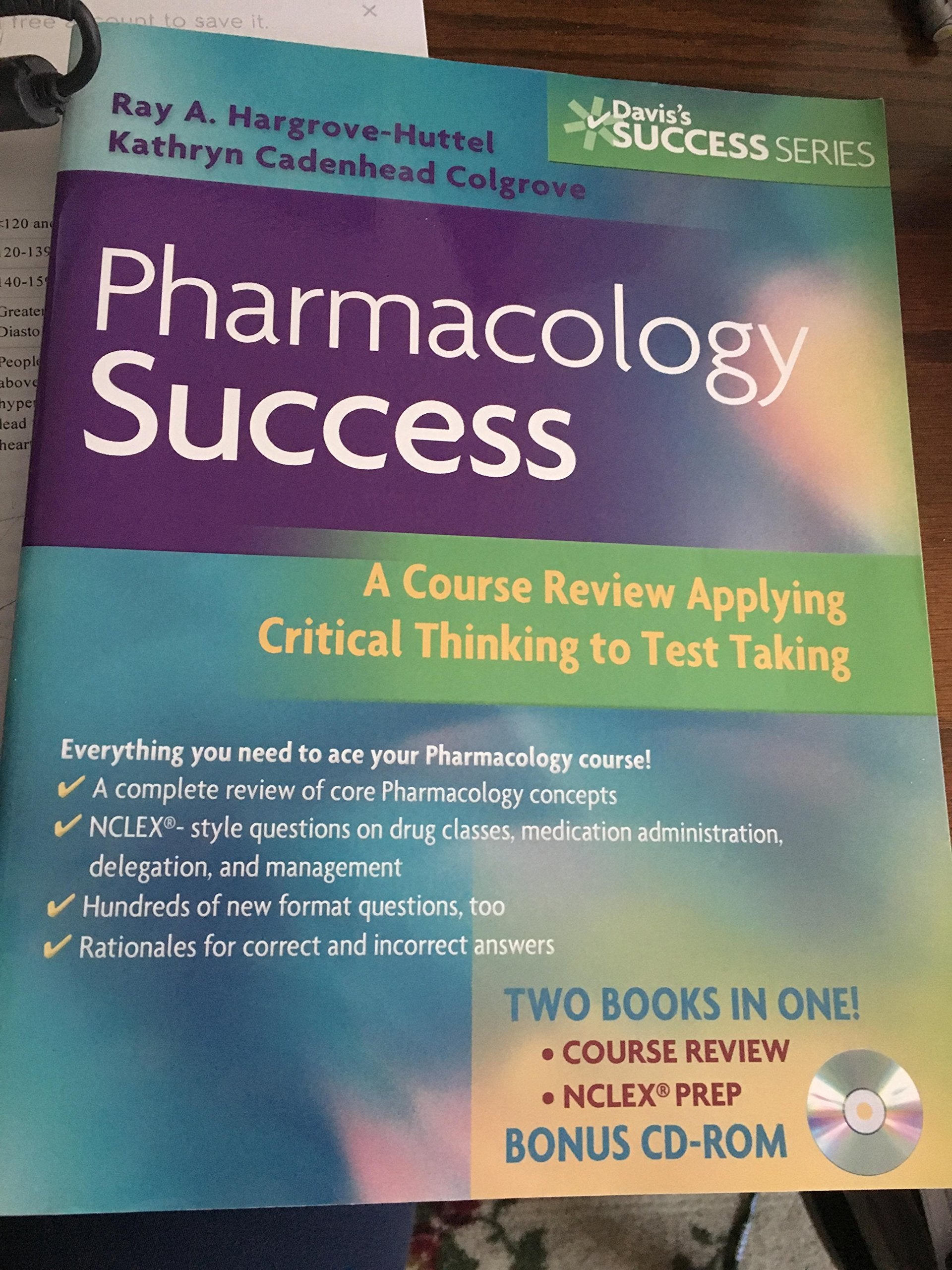 Pharmacology Success: A Course Review Applying Critical Thinking to Test Taking Medicine
