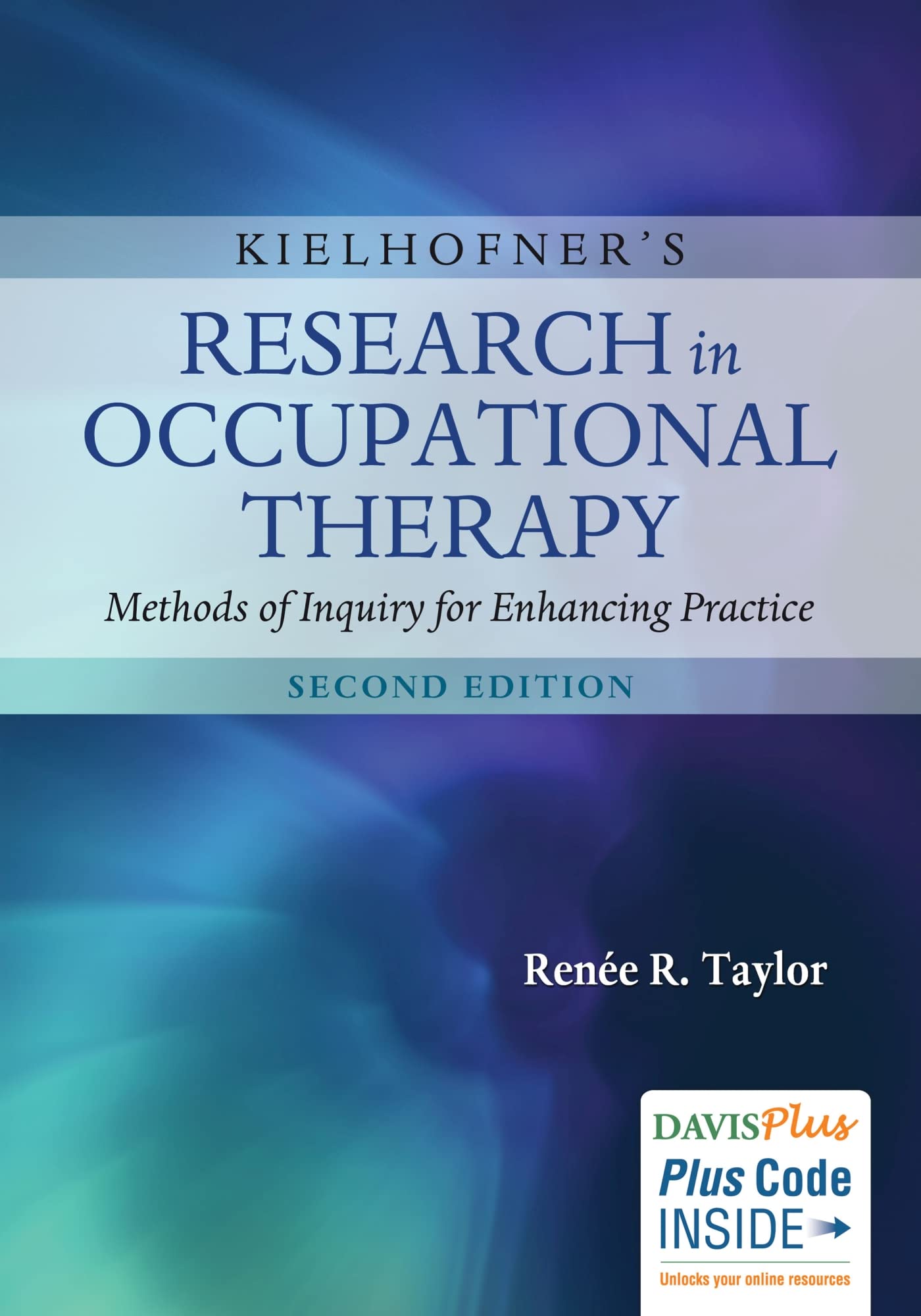 Kielhofner's Research in Occupational Therapy: Methods of Inquiry for Enhancing Practice Medicine