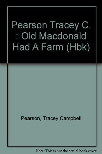 Pearson Tracey C. : Old Macdonald Had A Farm (Hbk) Novels & Short Stories