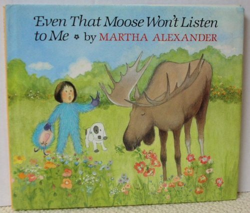 Alexander Martha : Even That Moose Won'T Listen to ME(Hbk) Novels & Short Stories