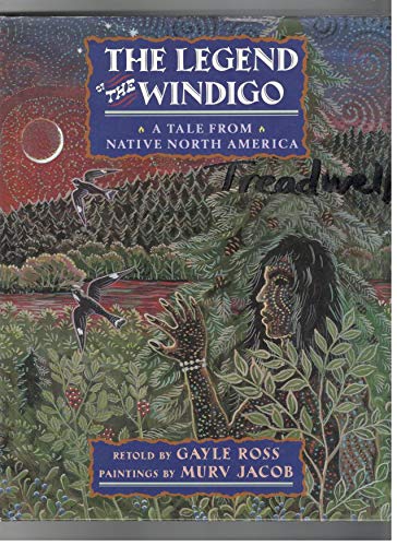 Legend of the Windigo: A Tale from Native North America Books