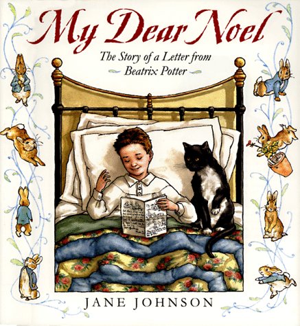 My Dear Noel: The Story of a Letter from Beatrix Potter Non-fiction
