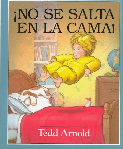 No Jumping On the Bed! (No Se Salta en La Cama!): Spanish Edition Novels & Short Stories