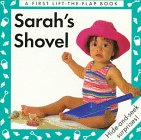 Sarah's Shovel: A First Lift-The-Flap Book : Hise-And-See-Surprises! Novels & Short Stories