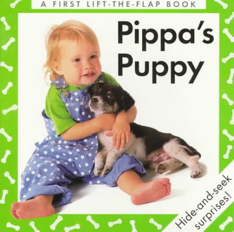 Pippa's Puppy: A First Lift-The-Flap Book Novels & Short Stories
