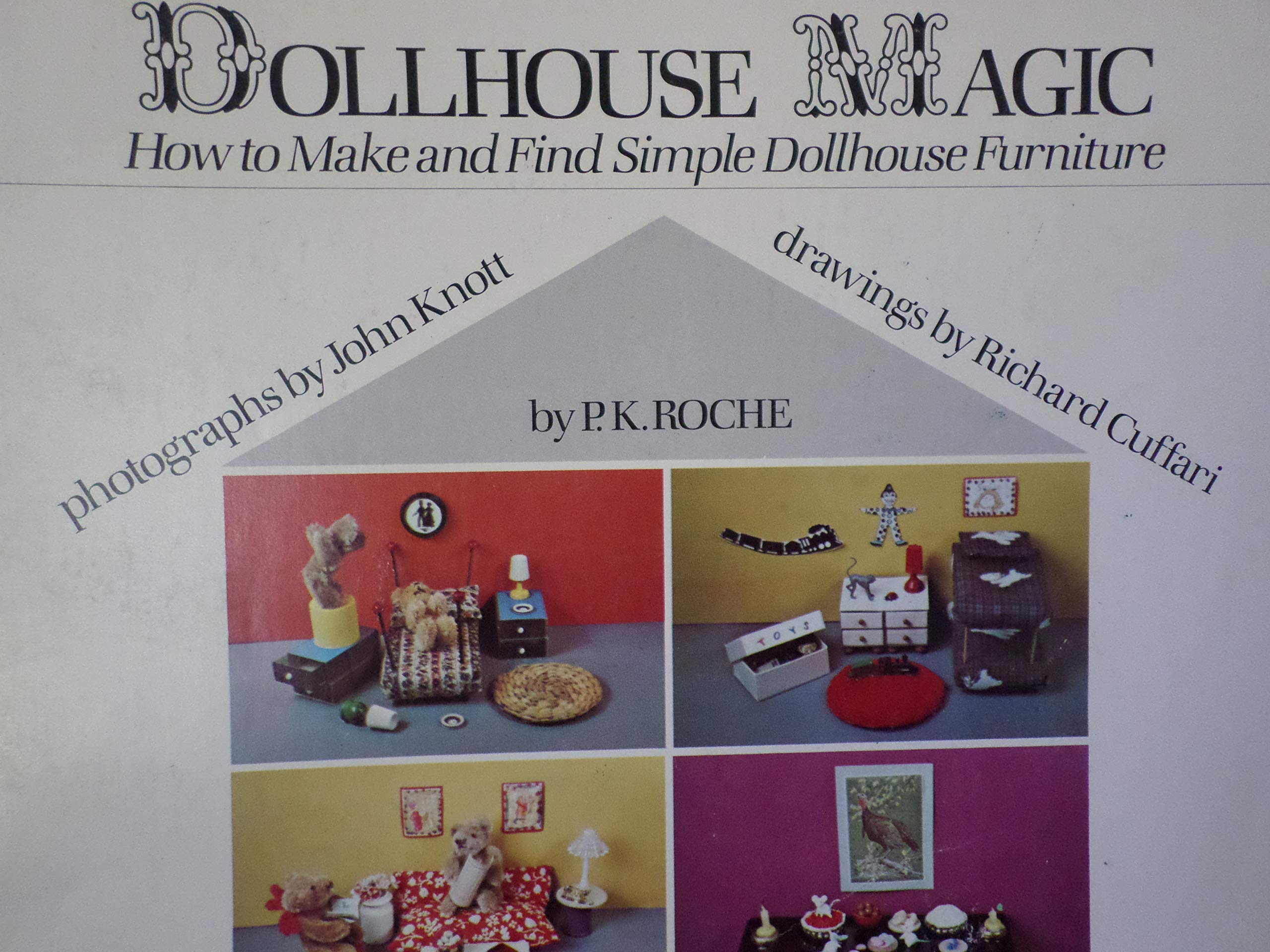 Dollhouse Magic: How to Make and Find Simple Dollhouse Furniture Books
