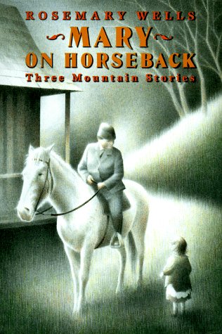 Mary on Horseback: Three Mountain Stories Non-fiction