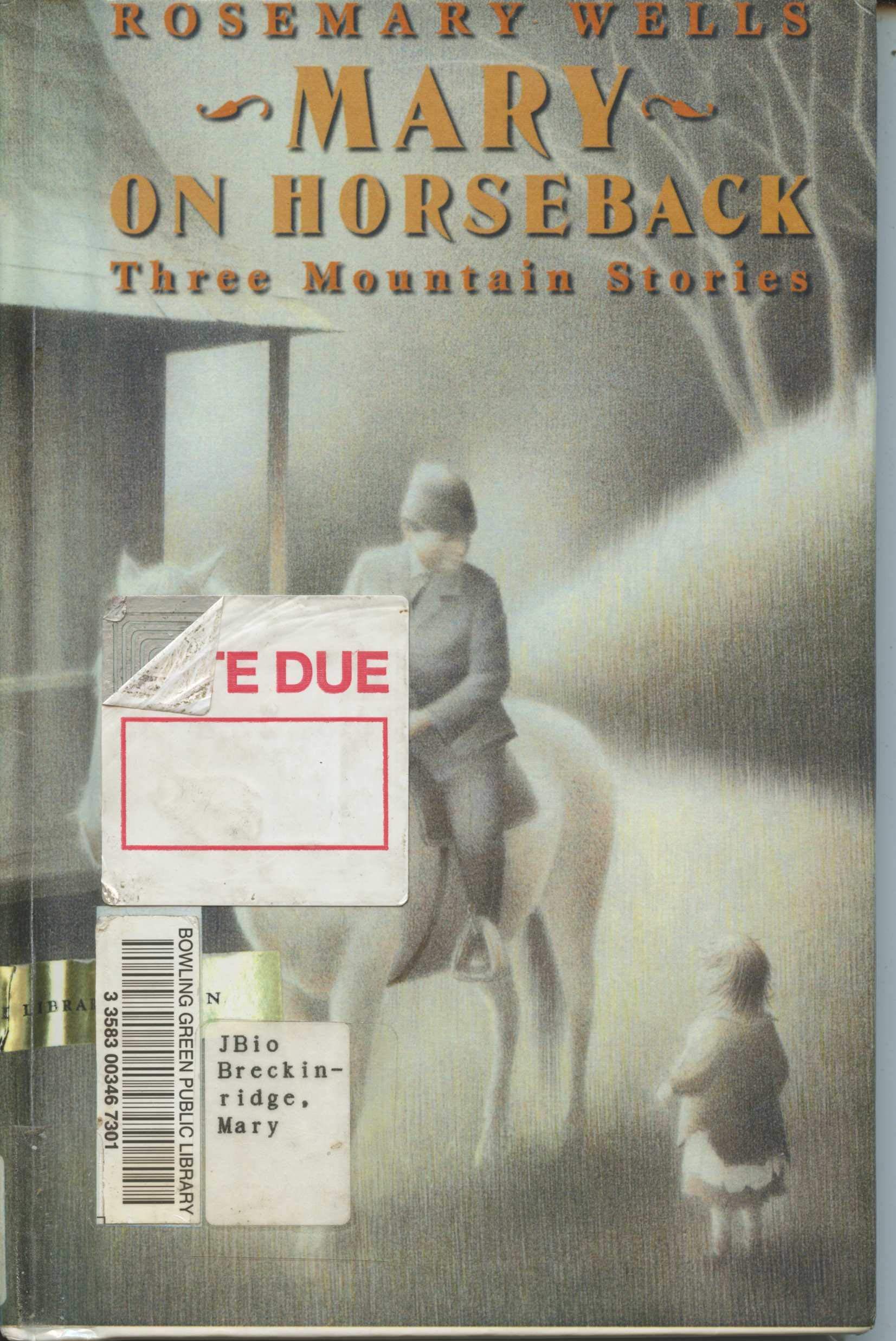 Mary on Horseback: Three Mountain Stories Non-fiction