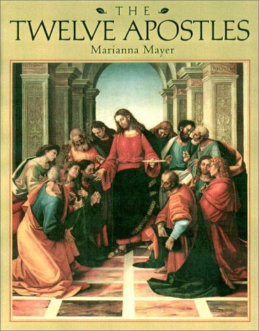 The Twelve Apostles: Their Lives and Acts Non-fiction
