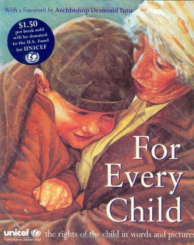 For Every Child: The UN Convention on the Rights of the Child Non-fiction