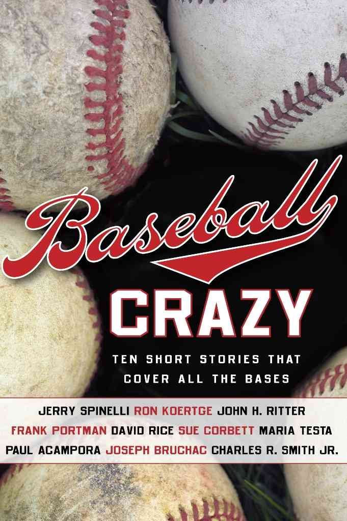 Baseball Crazy: Ten Short Stories That Cover All the Bases book