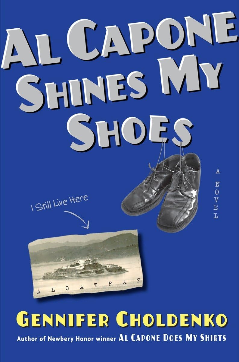 Al Capone Shines My Shoes (Tales from Alcatraz, Band 2) Non-fiction