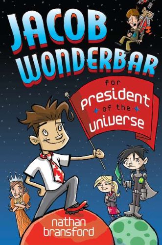 Jacob Wonderbar for President of the Universe book