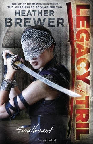 The Legacy of Tril: Soulbound Fiction