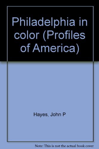 Philadelphia in Color (Profiles of America) Books