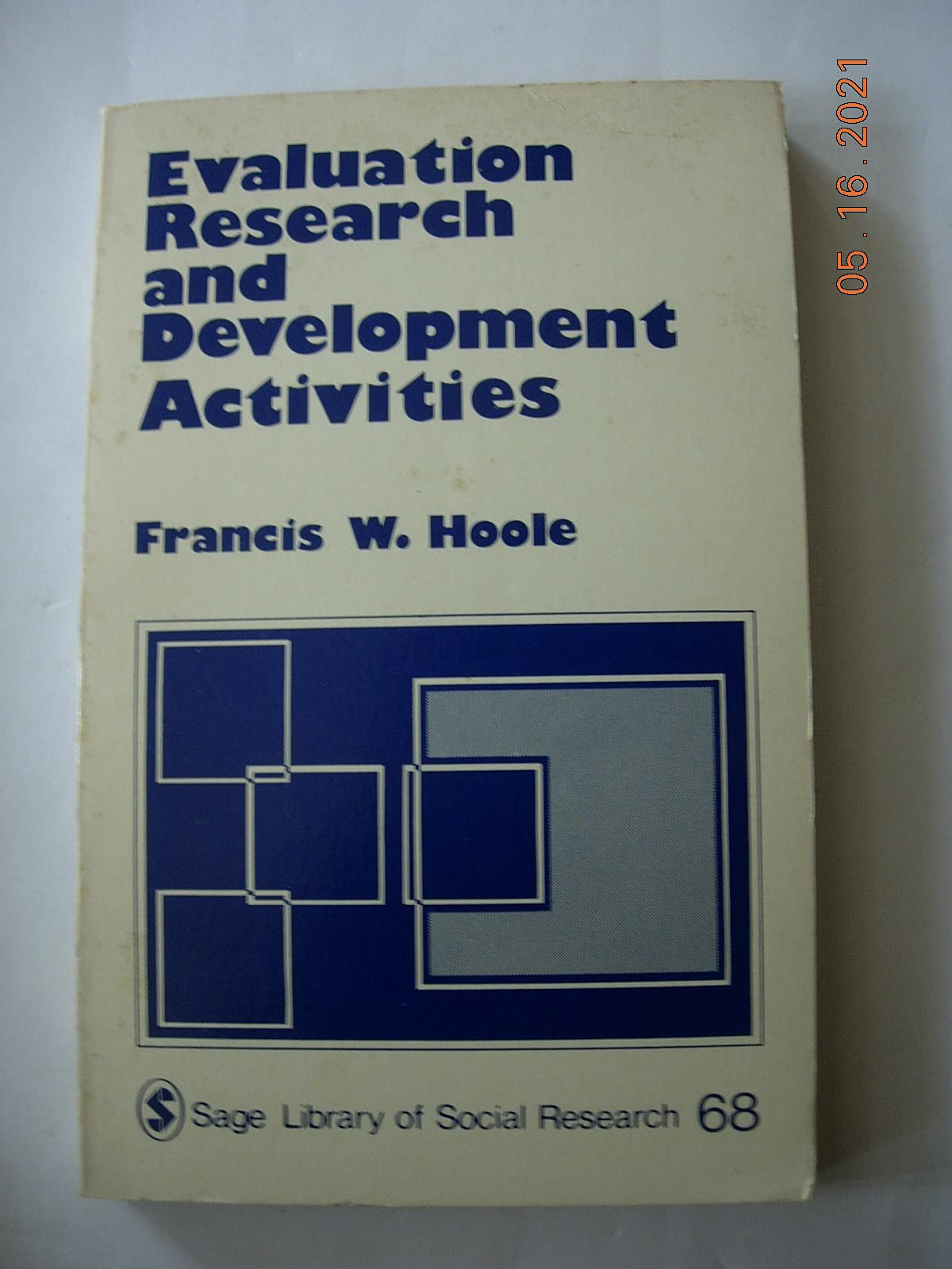 Evaluation Research And Development Activities (SAGE Library of Social Research, Band 68) Natural Sciences