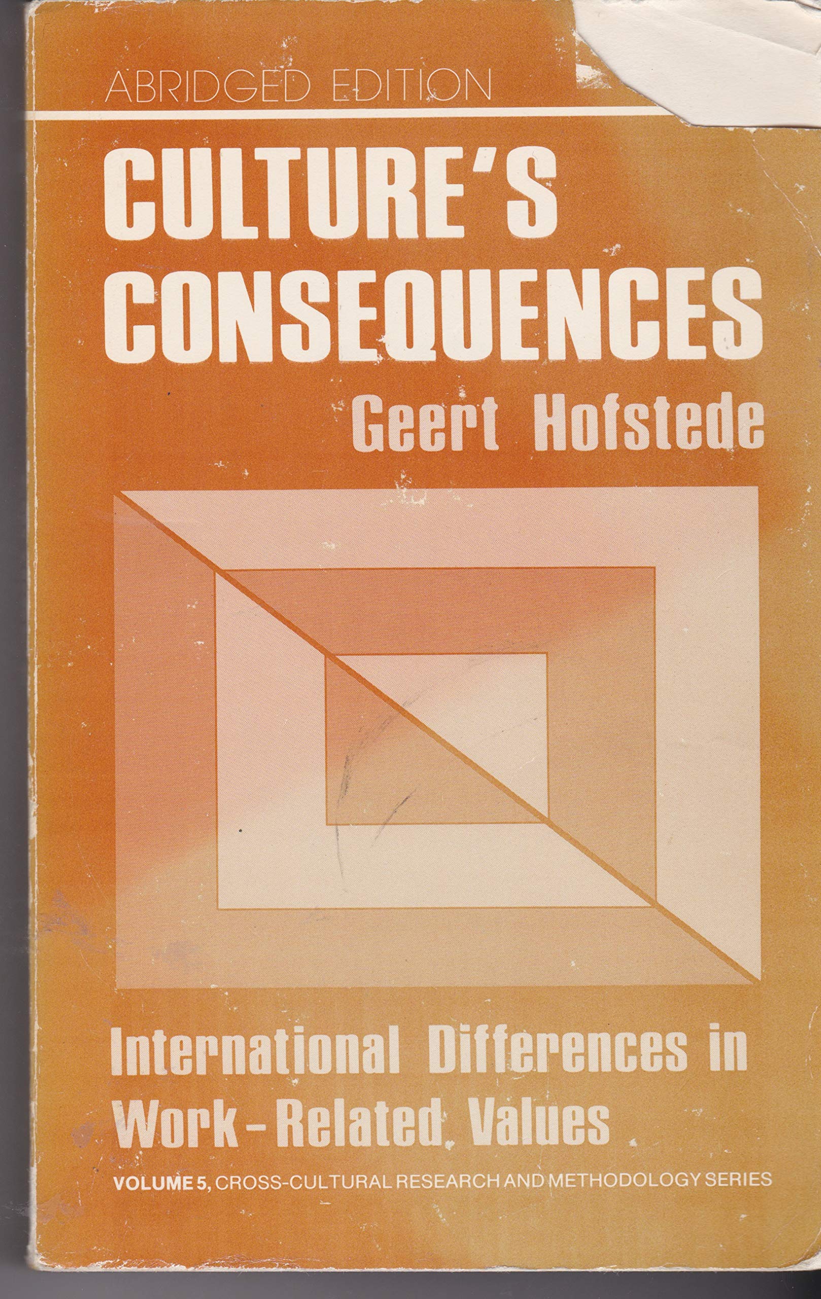 HOFSTEDE: CULTURE'S CONSEQUENCES, ABRIDGED (PA): International Differences in Work-Related Values (CROSS-CULTURAL RESEARCH AND METHODOLOGY SERIES) Social Sciences