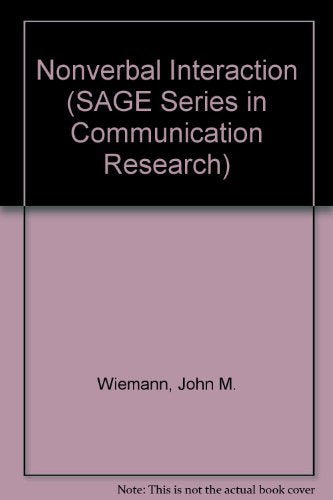 Nonverbal Interaction (SAGE Series in Communication Research) Learning & Reference