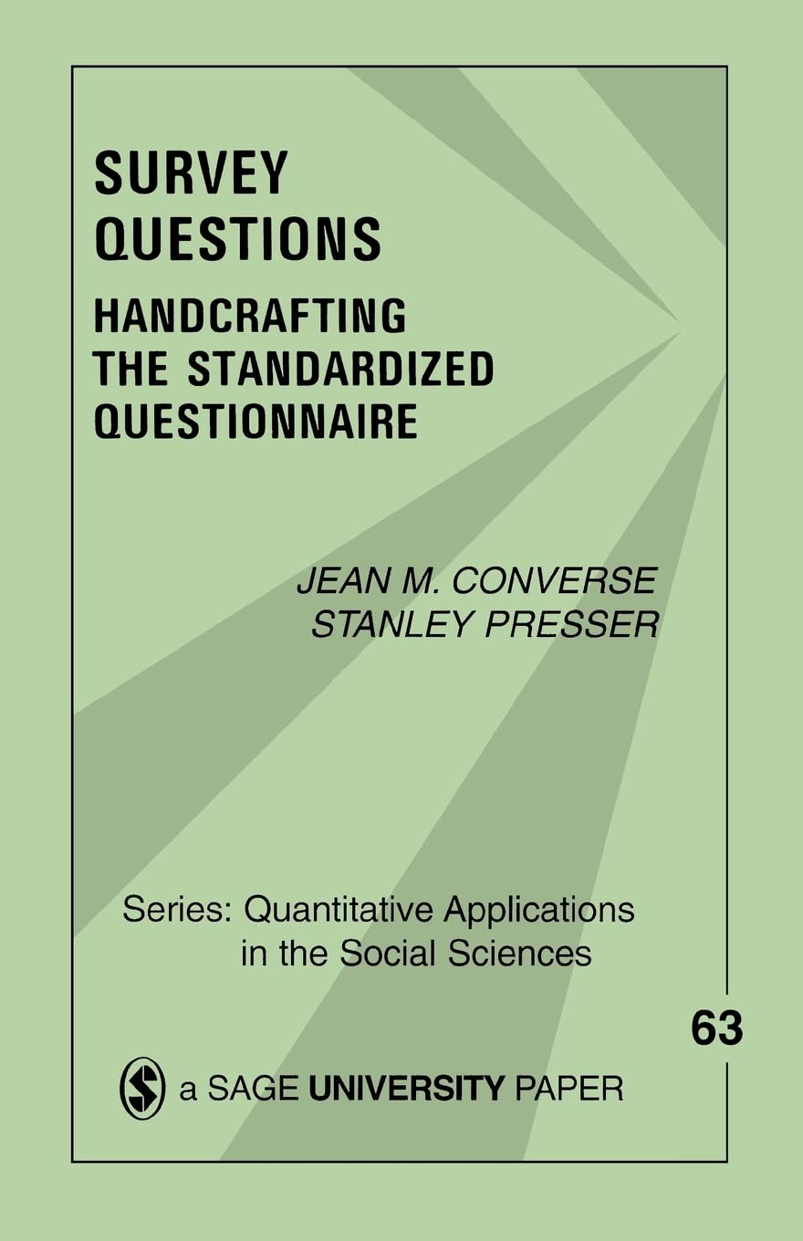 Survey Questions: Handcrafting the Standardized Questionnaire (Quantitative Applications in the Social Sciences) Natural Sciences