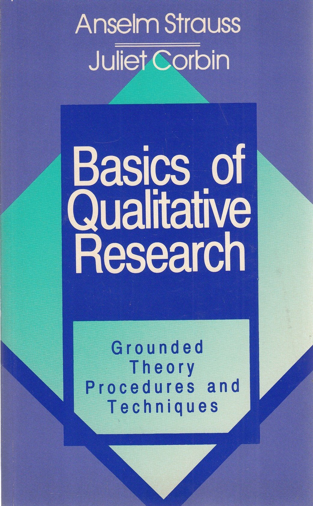 Basics of Qualitative Research: Grounded Theory Procedures and Techniques Natural Sciences