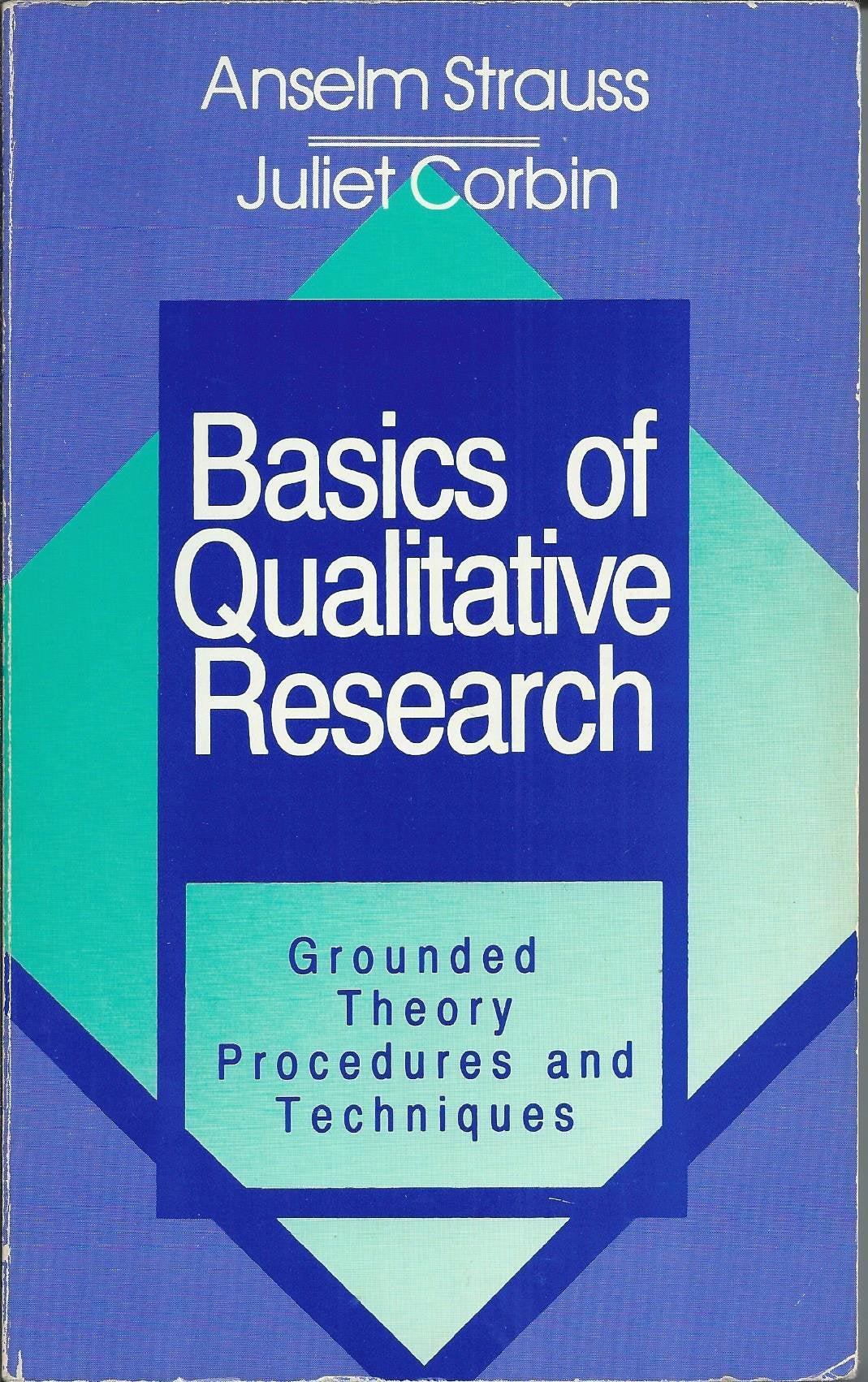 Basics of Qualitative Research: Grounded Theory Procedures and Techniques Natural Sciences
