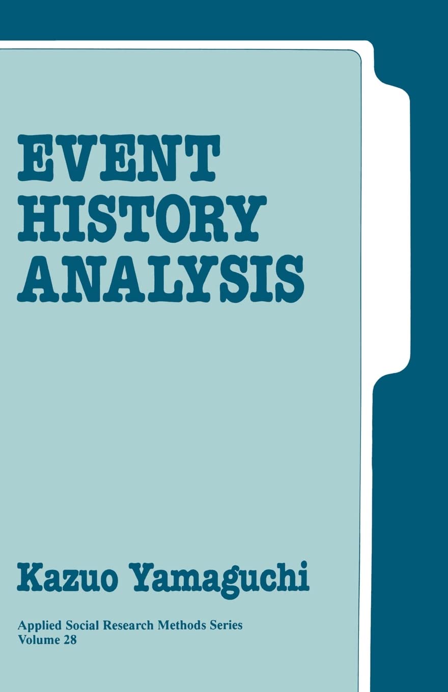 Event History Analysis (Applied Social Research Methods, 28, Band 28) Medicine