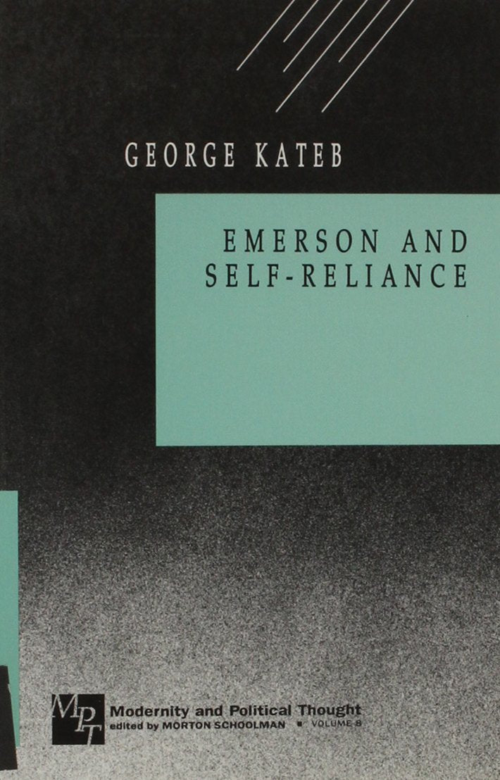 Emerson and Self-Reliance (Modernity and Political Thought, 8) Politics & History