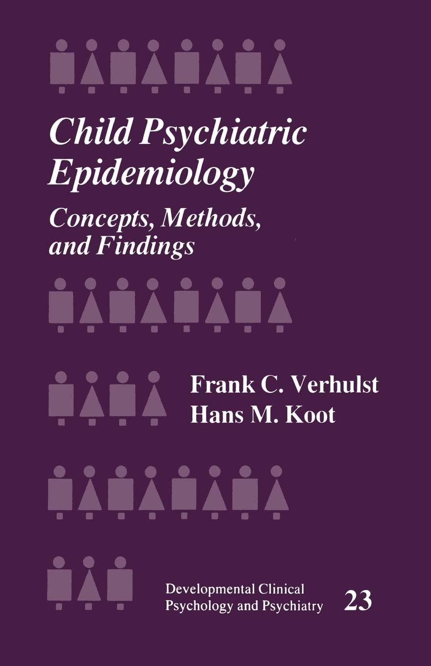 Child Psychiatric Epidemiology: Concepts, Methods and Findings book