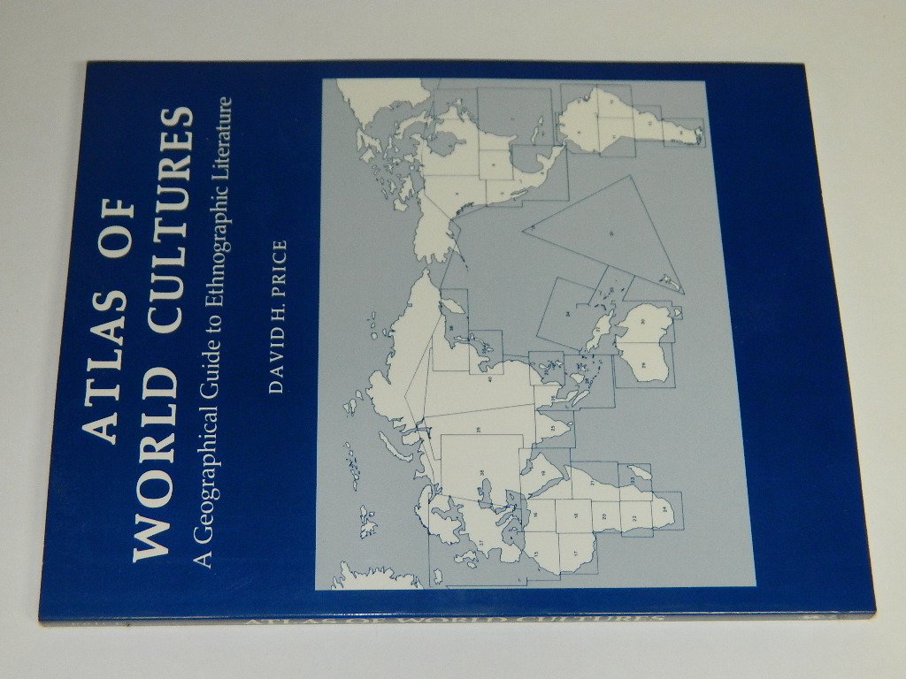 Atlas of World Cultures: A Geographical Guide to Ethnographic Literature General education