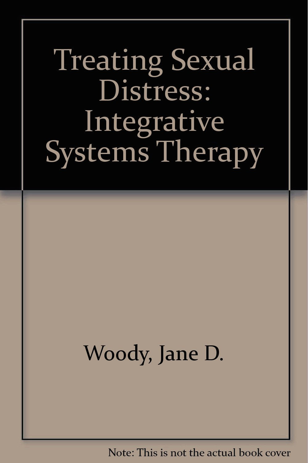 Treating Sexual Distress: Integrative Systems Therapy Psychology