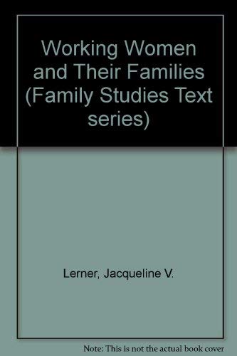 Working Women and Their Families (Family Studies Text Series) Books