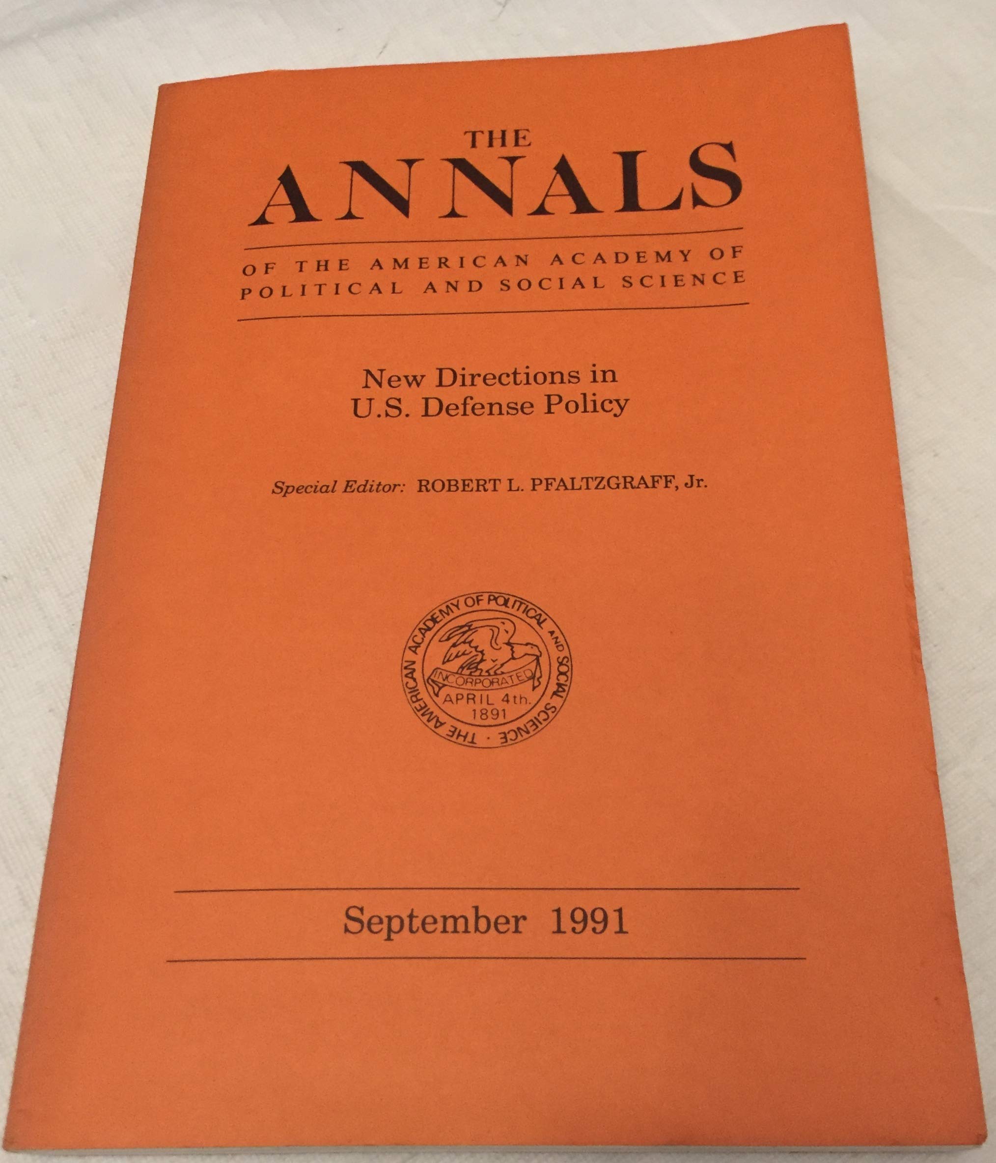 New Directions in U.S. Defense Policy (Annals of the American Academy of Political & Social Science) Social Sciences