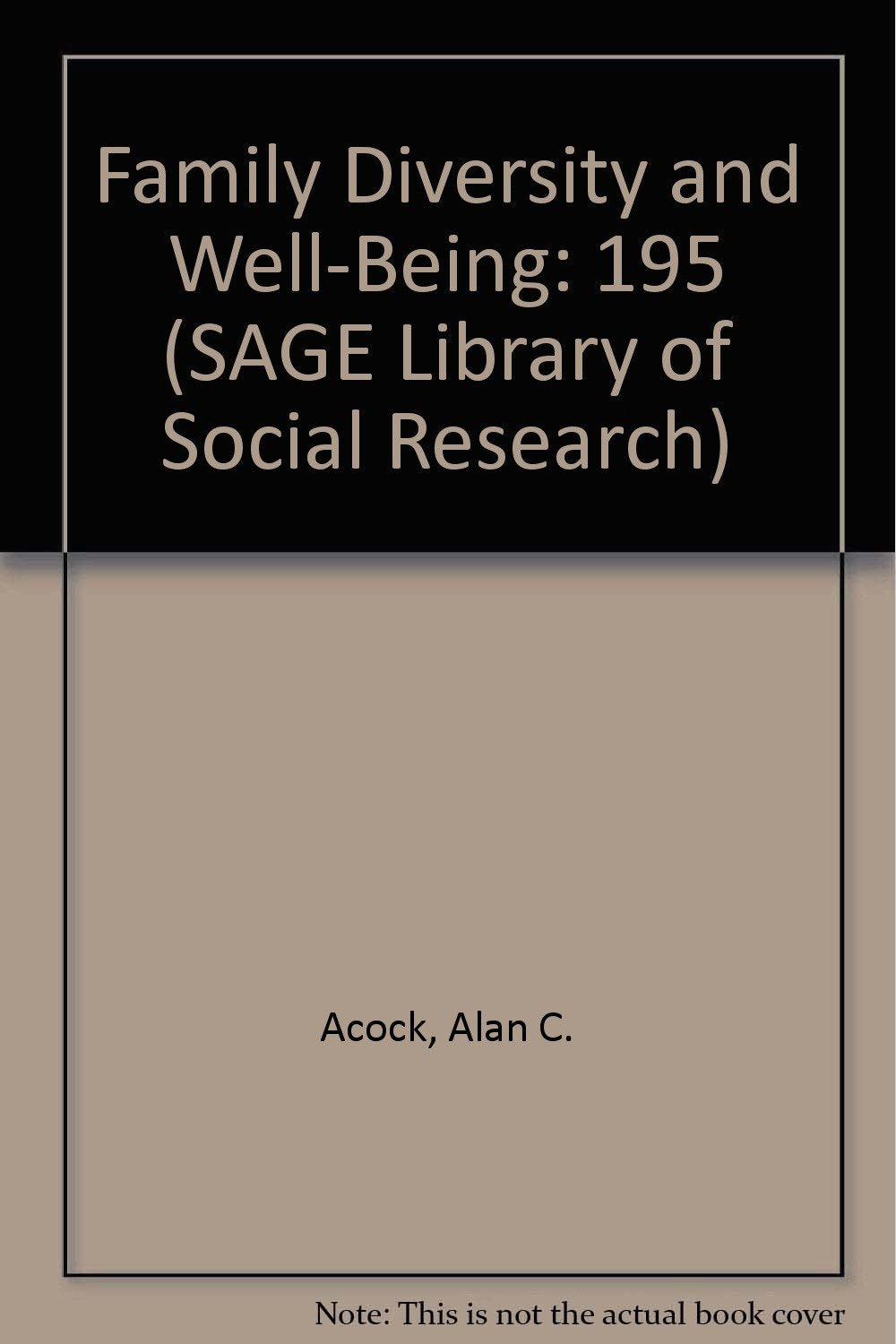 Family Diversity and Well-Being (Sage Library of Social Research) Partnership & Love